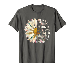 Funny shirts V-neck Tank top Hoodie sweatshirt usa uk au ca gifts for And I Think To Myself What A Wonderful World T-Shirt 1178792