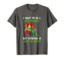 Load image into Gallery viewer, Funny shirts V-neck Tank top Hoodie sweatshirt usa uk au ca gifts for I want to be a nice person but everyone so stupid T-shirts 761199
