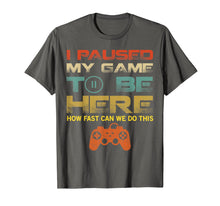 Load image into Gallery viewer, Funny shirts V-neck Tank top Hoodie sweatshirt usa uk au ca gifts for I Paused My Game To Be Here T-Shirt Retro Video Games Gift 2054287
