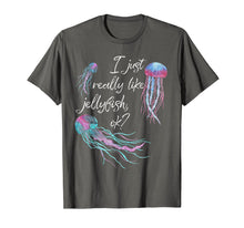 Load image into Gallery viewer, Funny shirts V-neck Tank top Hoodie sweatshirt usa uk au ca gifts for I Just Really Like Jellyfish OK? Funny Jellyfish Lover Shirt 1100235
