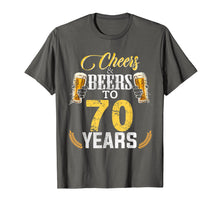 Load image into Gallery viewer, Funny shirts V-neck Tank top Hoodie sweatshirt usa uk au ca gifts for Cheers And Beers To 70 Years Old Bday Gifts Tshirt Men Women 2513023
