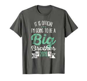 Official I Am Going To Be A Big Brother 2019 Kids Gift Shirt