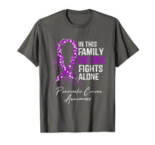 Load image into Gallery viewer, Funny shirts V-neck Tank top Hoodie sweatshirt usa uk au ca gifts for In This Family No One Fights Alone Shirt Pancreatic Cancer 654956
