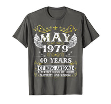 Load image into Gallery viewer, Funny shirts V-neck Tank top Hoodie sweatshirt usa uk au ca gifts for May 1979 T-Shirt 40th Birthday gift 40 Years old Tee 2484448
