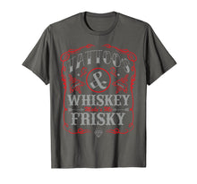 Load image into Gallery viewer, Tattoos And Whiskey Make Me Frisky Funny T-Shirt

