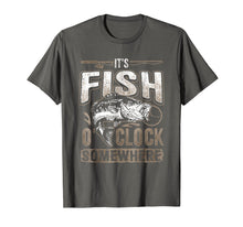 Load image into Gallery viewer, It&#39;s Fish O&#39;clock Somewhere-Funny Fishing T-Shirt
