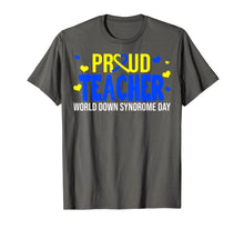 Load image into Gallery viewer, Proud Teacher World Down Syndrome Awareness Day Gifts TShirt888651
