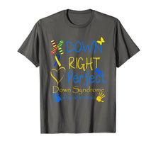 Load image into Gallery viewer, World Down Syndrome Day Awareness Socks Down Right Perfect TShirt106864
