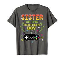 Load image into Gallery viewer, Sister Of Birthday Boy Video Game Outfit Gamer Party T-Shirt-511576
