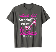 Load image into Gallery viewer, March Girl Stepping Into My Birthday Like A Boss TShirt210617
