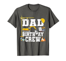 Load image into Gallery viewer, Mens Dad Birthday Crew Shirt Gift Construction Birthday Party TShirt164259
