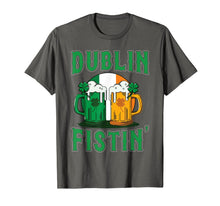 Load image into Gallery viewer, Dublin Fistin' Beer Shamrock Ireland Flag St Patricks Day TShirt683054
