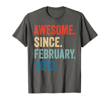 Load image into Gallery viewer, Awesome Since February 2013 T-Shirt 7 years old Gifts Shirt T-Shirt-264992
