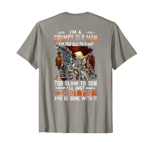 Mens I Am A Grumpy Old Man I Am Too Old To Fight TShirt
