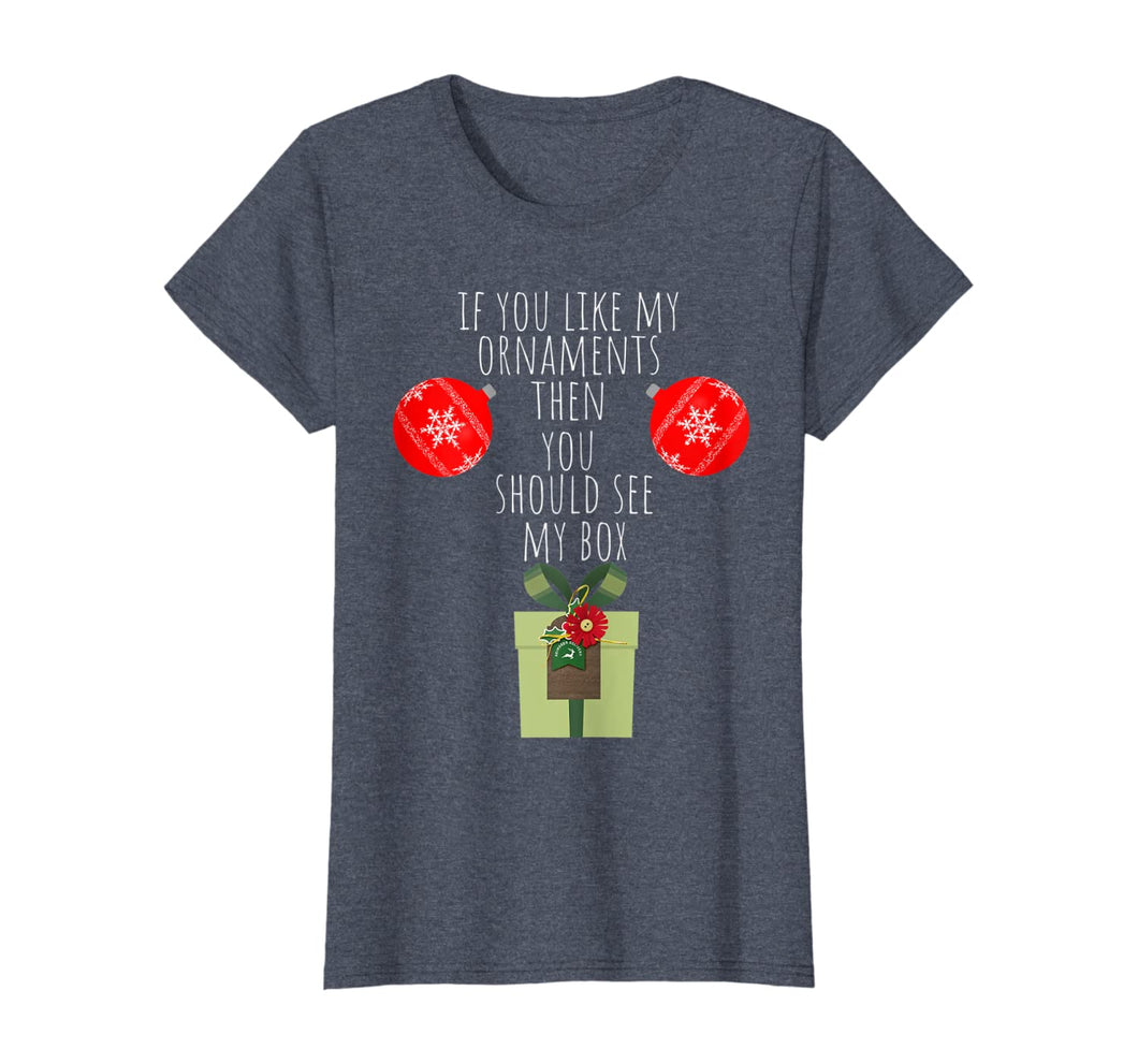Womens You Should See My Box | Naughty Dirty Adult Humor Christmas T-Shirt