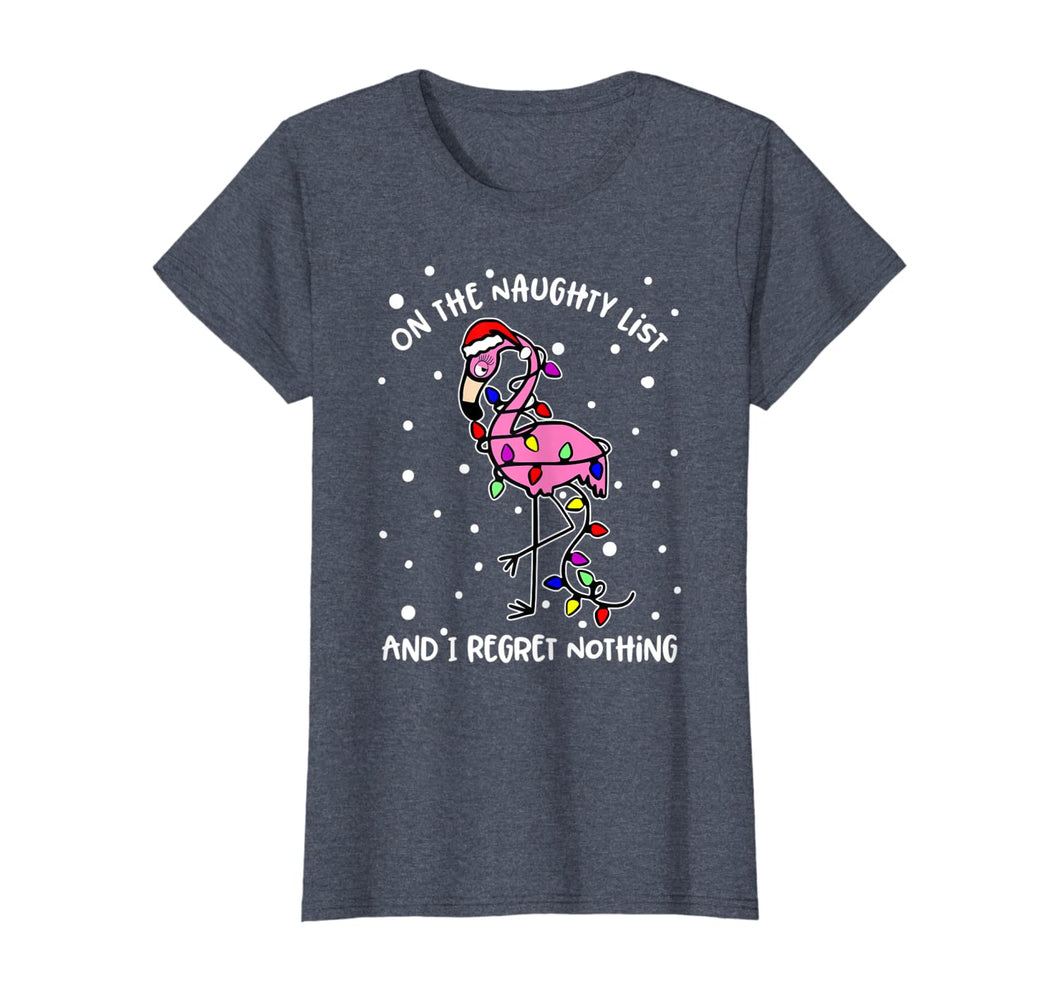 Funny shirts V-neck Tank top Hoodie sweatshirt usa uk au ca gifts for Womens On The Naughty List And I Regret Nothing Flamingo Christmas T-Shirt 988745