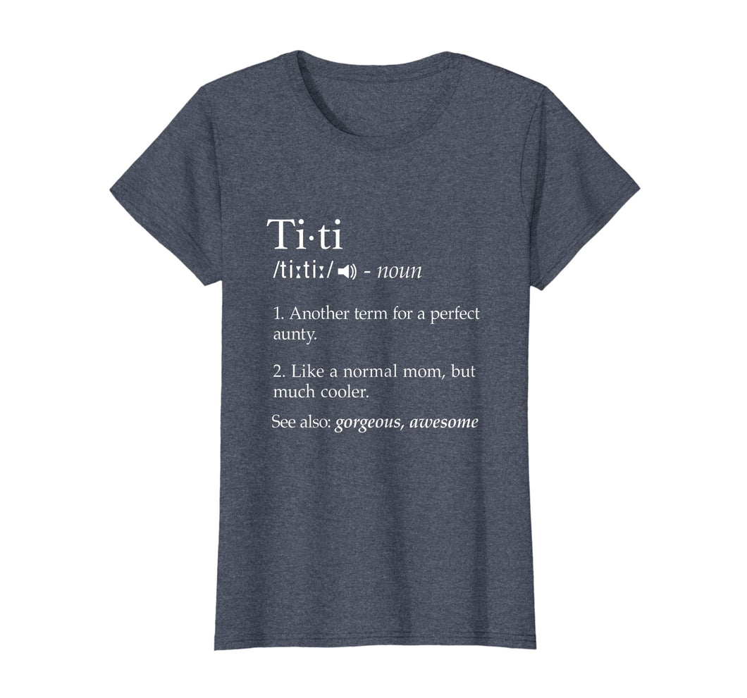 Funny shirts V-neck Tank top Hoodie sweatshirt usa uk au ca gifts for Womens Titi Definition Shirt Best Aunt Ever Gifts Auntie Tshirts 836298