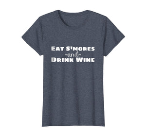 Funny shirts V-neck Tank top Hoodie sweatshirt usa uk au ca gifts for Womens Eat S'mores And Drink Wine Camping Outdoorsy T shirt 1142730