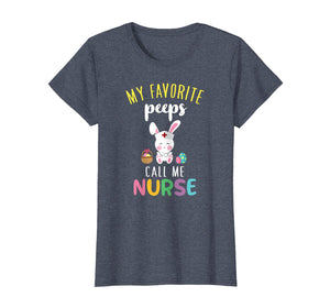 Funny shirts V-neck Tank top Hoodie sweatshirt usa uk au ca gifts for Womens My Favorite Peeps Call Me Nurse T Shirt Bunny Egg Hunt Cute 2919547