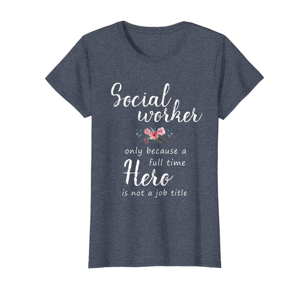 Funny shirts V-neck Tank top Hoodie sweatshirt usa uk au ca gifts for Womens Social Worker Gifts T Shirt For Women Social Work Month 2377308