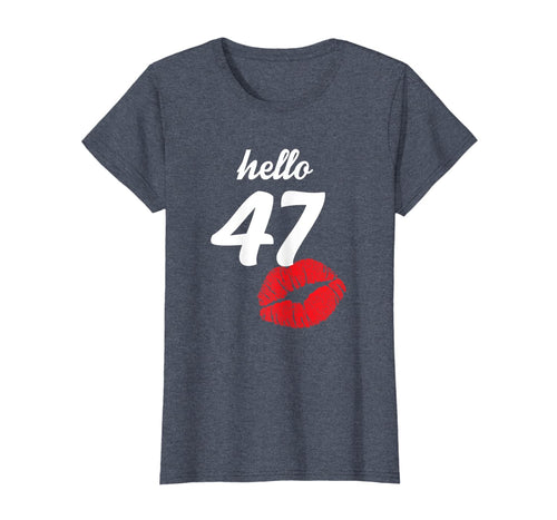 Womens Hello 47  Mom Birthday Gifts For Women's 47th Birthday T-Shirt