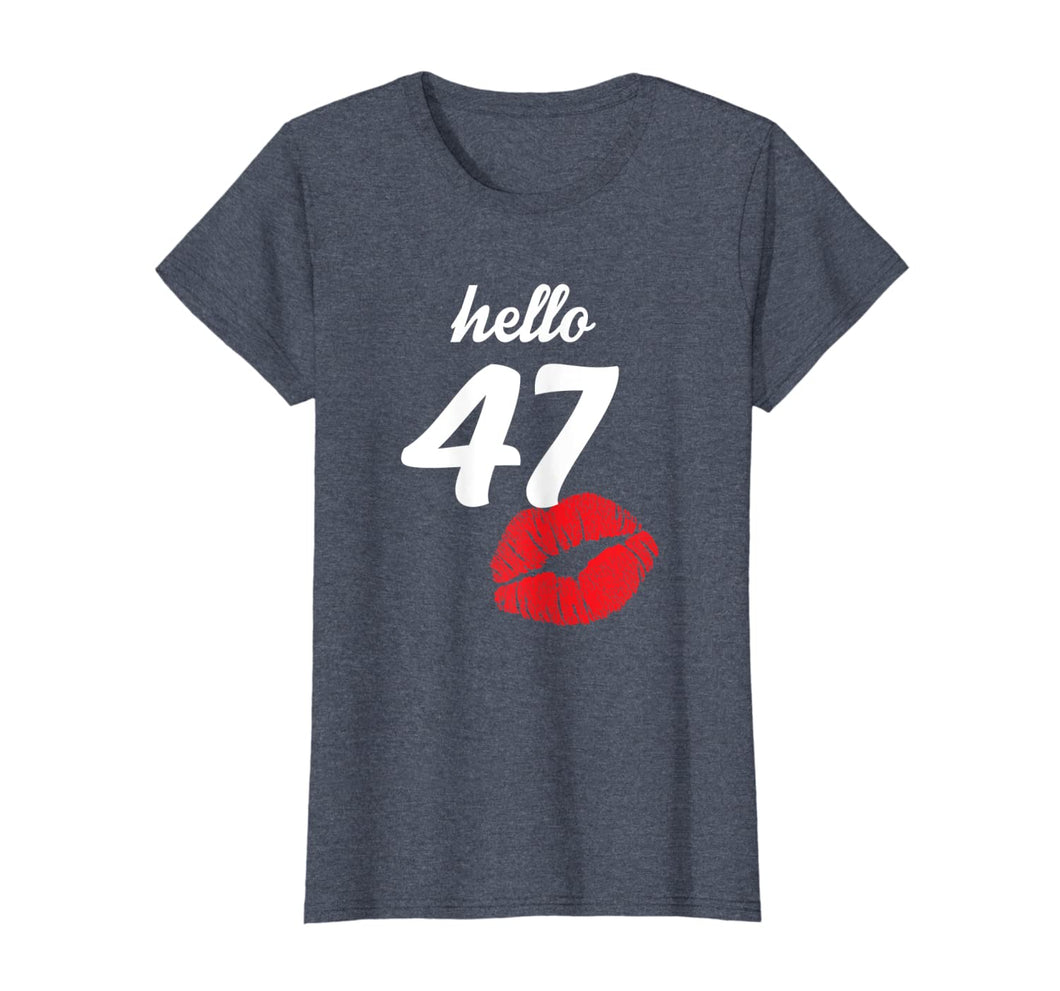 Womens Hello 47  Mom Birthday Gifts For Women's 47th Birthday T-Shirt