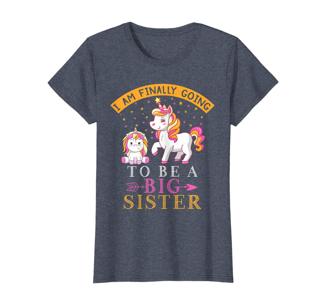 I Am Finally Going To Be a Big Sister Unicorn Gift For Girls T-Shirt-2355378