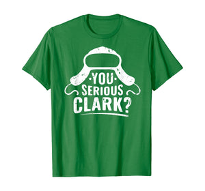 Funny shirts V-neck Tank top Hoodie sweatshirt usa uk au ca gifts for You Serious Clark? Shirt Ugly Sweater Funny Christmas T-Shirt 180297