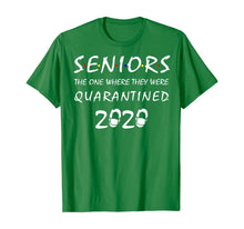 Load image into Gallery viewer, Seniors The One Where They Were Quarantined 2020 Gift TShirt255346
