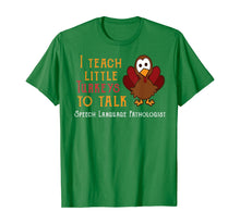 Load image into Gallery viewer, Teacher I Teach Turkeys To Talk Speech Language Pathologist T-Shirt
