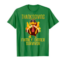Load image into Gallery viewer, Thanksgiving Family Dinner Survivor Turkey Funny T-Shirt
