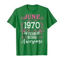 Load image into Gallery viewer, June 1970 Classic 50th Birthday 50 Years Of Being Awesome. TShirt415131
