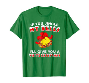 Funny shirts V-neck Tank top Hoodie sweatshirt usa uk au ca gifts for Jingle My Bells Funny Inappropriate Christmas Shirt Tee 114507