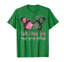 Load image into Gallery viewer, Faith Hope Love Pink Butterfly Breast Cancer Awareness T-Shirt 71117
