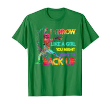 Load image into Gallery viewer, I Throw Like A Girl You Might Want To Back Up Softball Gifts TShirt224859
