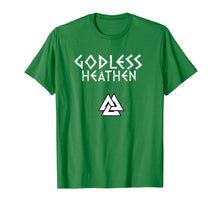Load image into Gallery viewer, Funny shirts V-neck Tank top Hoodie sweatshirt usa uk au ca gifts for Godless Heathen - Funny Viking Pagan Athiest Shirt 2507921
