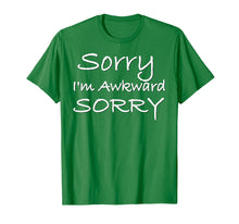 Load image into Gallery viewer, Funny shirts V-neck Tank top Hoodie sweatshirt usa uk au ca gifts for Sorry I&#39;m Awkward Sorry T Shirt 2381459
