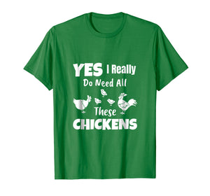 Funny shirts V-neck Tank top Hoodie sweatshirt usa uk au ca gifts for Yes I Really Do Need All These Chickens Shirt Funny Farmers 1538444
