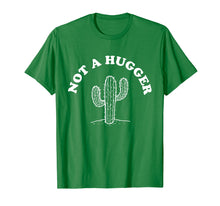 Load image into Gallery viewer, not a hugger cactus tshirt
