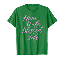 Load image into Gallery viewer, Funny shirts V-neck Tank top Hoodie sweatshirt usa uk au ca gifts for Mom Wife Blessed Life Shirt Blessed Mama Tee T-Shirt 914588
