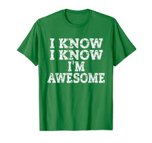 Load image into Gallery viewer, Funny shirts V-neck Tank top Hoodie sweatshirt usa uk au ca gifts for I Know I'm Awesome Shirt, Don't Tell Me Amazing Me Tee 1980751
