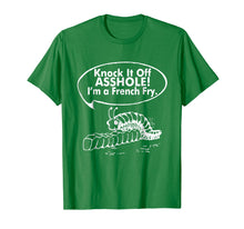 Load image into Gallery viewer, Funny shirts V-neck Tank top Hoodie sweatshirt usa uk au ca gifts for Knock It Off Asshole I'm A French Fry T-Shirt 2640694
