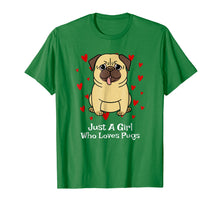 Load image into Gallery viewer, Funny shirts V-neck Tank top Hoodie sweatshirt usa uk au ca gifts for Pug Gifts For Girls Funny Just A Girl Who Loves Pugs T-Shirt 339981
