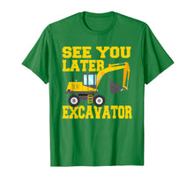 Load image into Gallery viewer, See You Later Excavator Shirt Funny Toddler Boy Kids T-Shirt
