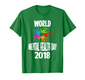 Funny shirts V-neck Tank top Hoodie sweatshirt usa uk au ca gifts for World Mental Health Day 2018 T-Shirt|Mental Health Shirt 3444334