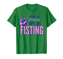 Load image into Gallery viewer, Funny shirts V-neck Tank top Hoodie sweatshirt usa uk au ca gifts for Nothing Says I Love You Quite Like Fisting 1642954
