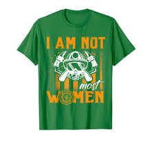 Load image into Gallery viewer, Funny shirts V-neck Tank top Hoodie sweatshirt usa uk au ca gifts for Funny I Am Not Most Women Firefighter T shirt 2512643
