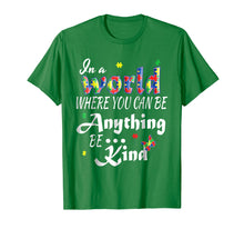 Load image into Gallery viewer, Funny shirts V-neck Tank top Hoodie sweatshirt usa uk au ca gifts for In A World Where You Can Be Anything Be Kind Autism T-Shirt 1656416
