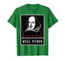 Load image into Gallery viewer, Funny shirts V-neck Tank top Hoodie sweatshirt usa uk au ca gifts for William Shakespeare T-shirt WILL POWER 2376605
