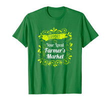 Load image into Gallery viewer, Support Your Local Farmer's Market T-Shirt
